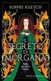Il segreto di Morgana. Tutta un'altra storia