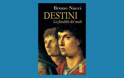 Destini. La fatalità del male