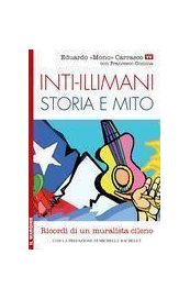 Inti-illimani. Storia e mito