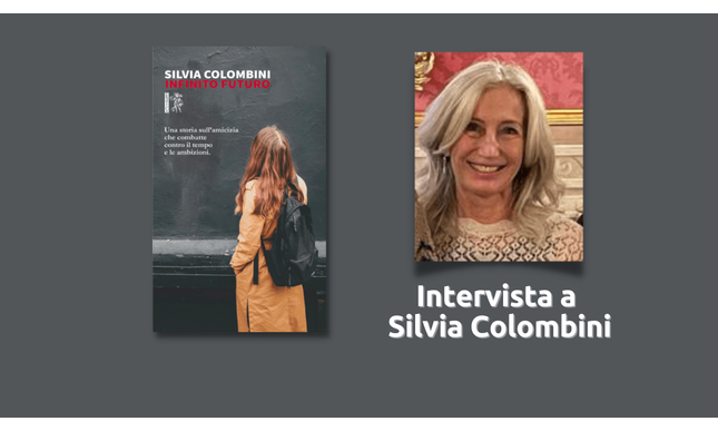 Intervista a Silvia Colombini, in libreria con “Infinito futuro”