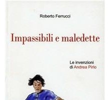 Impassibili e maledette. Le invenzioni di Andrea Pirlo