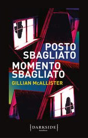 Posto sbagliato, momento sbagliato