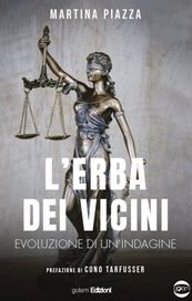L'erba dei vicini. Evoluzione di un'indagine