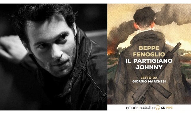 Il partigiano Johnny di Beppe Fenoglio: un audiolibro letto da Giorgio Marchesi