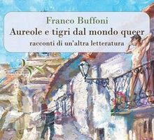 Aureole e tigri dal mondo queer. Racconti di un'altra letteratura