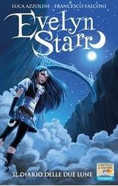 Evelyn Starr. Il Diario delle Due Lune