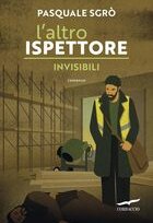 L'altro ispettore. Invisibili