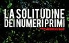 La solitudine dei numeri primi: dal libro al film