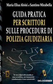 Guida pratica per scrittori sulle procedure di polizia giudiziaria