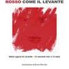Rosso come il Levante