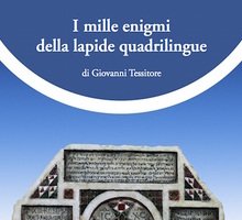 I mille enigmi della lapide quadrilingue