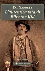 L'autentica vita di Billy the Kid
