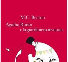 Agatha Raisin e la giardiniera invasata