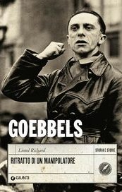 Goebbels. Ritratto di un manipolatore