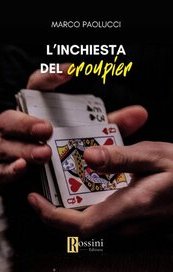 L'inchiesta del croupier