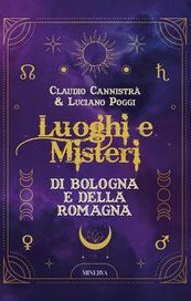 Luoghi e Misteri di Bologna e della Romagna