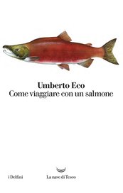 Come viaggiare con un salmone