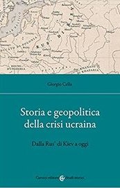 Storia e geopolitica della crisi ucraina