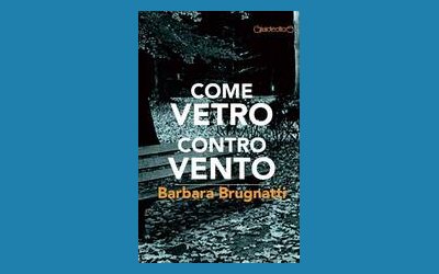 Come vetro contro vento 
