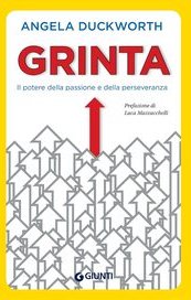Grinta. Il potere della passione e della perseveranza