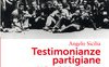 Testimonianze partigiane. I siciliani nella lotta di Liberazione