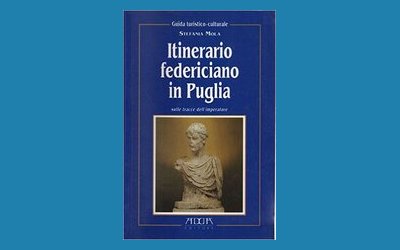 Itinerario federiciano in Puglia