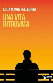 Una vita ritrovata