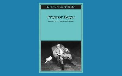 Professor Borges. Lezioni di letteratura inglese