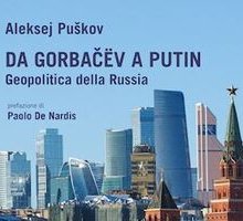 Da Gorbačëv a Putin. Geopolitica della Russia