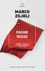 Pagine rosse. Cinema, politica e stampa comunista (1945-1960)
