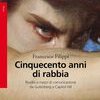 Cinquecento anni di rabbia. Rivolte e mezzi di comunicazione da Gutenberg a Capitol Hill