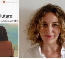 Intervista alla scrittrice Silvia Dai Pra': l'Istria e le foibe