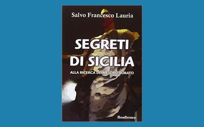Segreti di Sicilia. Alla ricerca del tesoro rubato