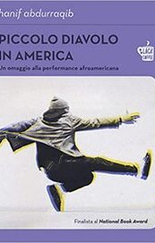 Piccolo diavolo in America. Un omaggio alla performance afroamericana