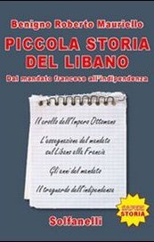 Piccola storia del Libano. Dal mandato francese all'indipendenza