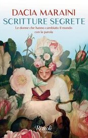 Scritture segrete. Le donne che hanno cambiato il mondo con la parola