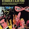 La filosofia di Diabolik e Alan Ford. Un criminale e una banda di agenti segreti squattrinati all'assalto della generazione ribelle