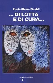 …Di lotta e di cura…