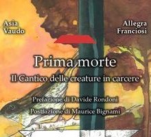 Prima morte. Il Cantico delle creature in carcere