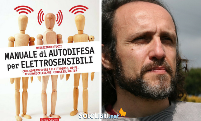 Elettrosmog da 5G: Maurizio Martucci auspica la tecnoribellione in un libro-denuncia