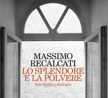 Lo splendore e la polvere
