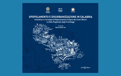Spopolamento e disurbanizzazione in Calabria. Schedature e strategie di rigenerazione urbana dei centri minori. La rete regionale degli ecovillaggi.