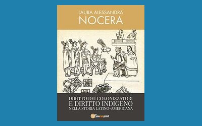 Diritto dei colonizzatori e diritto indigeno nella storia latino-americana