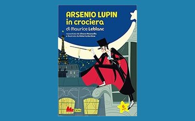 Arsenio Lupin in crociera di Maurice Leblanc