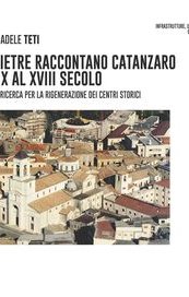 Le pietre raccontano Catanzaro dal X al XVIII secolo