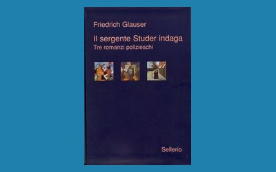 Il sergente Studer indaga. Tre romanzi polizieschi