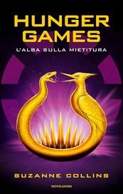 L'alba sulla mietitura. Hunger games