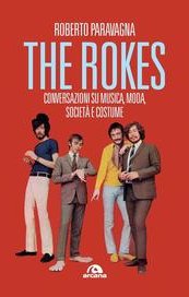 The Rokes. Conversazioni su musica, moda, società e costume
