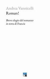 Roman! Breve elogio del romanzo in terra di Francia