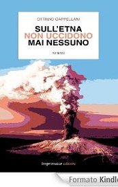 Sull'Etna non uccidono mai nessuno